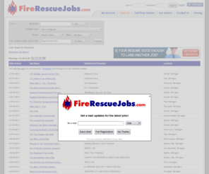 michiganfirefighterjobs.com: Jobs | Fire Rescue Jobs
 Jobs. Jobs  in the fire rescue industry. Post your resume and apply for fire rescue jobs online. Employers search resumes of job seekers in the fire rescue industry.