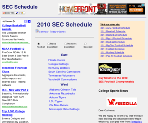 sec-schedule.com: SEC Football Schedule 2010
The 2010 SEC Schedule for all twelve teams and major sports, Football, Men's Basketball, Women's Basketball, and Baseball.