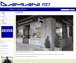 damiani1927.com: Ottica e Gioielleria
Damiani Ottica Oreficeria Tirano