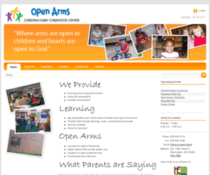 openarmsecc.org: Open Arms ECC >  Home
Open Arms is a child care (daycare) provider in Bloomington, MN.  Open Arms emphasizes preparing children for school and introducing children to God.