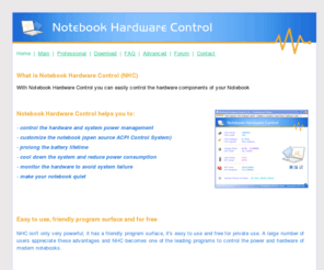 pbus-167.com: Notebook Hardware Control (NHC) - Homepage, Downloads, Help, Docu, FAQ, News - www.NotebookHardwareControl.net
With Notebook Hardware Control you can easily control the hardware components of your Notebook.