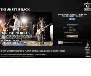 thejdset.co.uk: Jack Daniel's The JD Set | Live Gigs Nationwide | Cutting Edge Music
Jack Daniel's presents The JD Set - featuring cutting-edge musical talent at a series of nationwide intimate gigs