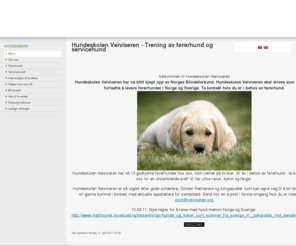 veiviseren.org: Hundeskolen Veiviseren - Trening av førerhund og servicehund
Hundeskolen Veiviseren - Trening av førerhund og servicehund