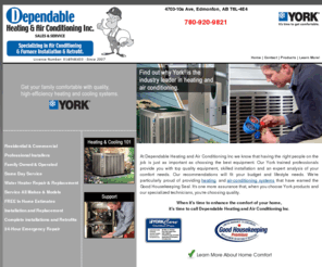 dependableheatingandac.com: Dependable Heating and Air Conditioning Inc  Air Conditioning, Heating, York, Edmonton, AB, T6L-4E4
Dependable Heating and Air Conditioning Inc provides air conditioning, heating, cooling and indoor air quality products and HVAC services for Edmonton, AB, T6L-4E4.