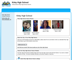 kirbyhighschool.org: Kirby High School
Kirby High School is a high school website for alumni. Kirby High provides school news, reunion and graduation information, alumni listings and more for former students and faculty of Kirby High School