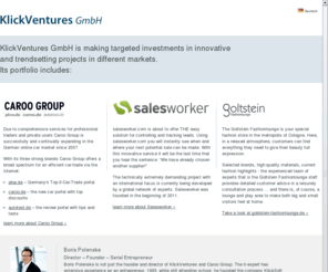 klickventure.com: KlickVentures GmbH
KlickVentures GmbH is making targeted investments in innovative<br /> 
and trendsetting projects in different markets.