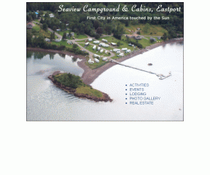 Eastportmaine Com Seaview Campground And Cabins Eastport Maine