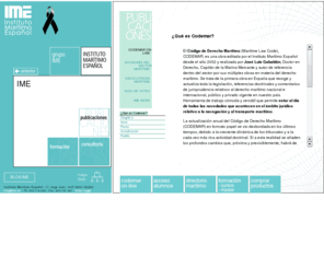 codigoderechomaritimo.es: Instituto Martimo Espaol
Instituto Martimo Espaol, desde 1984 cubriendo las necesidades en: Cursos maritimos, Formacion maritima, Master maritimo, Curso derecho maritimo y negocio maritimo, derecho maritimo y Shipping business