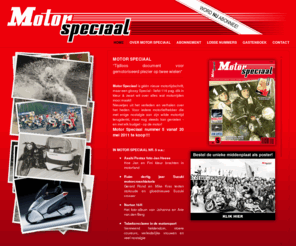 motorspeciaal.nl: Motor Speciaal | “Tijdloos document voor gemotoriseerd plezier op twee wielen”
Alles wat motorrijden mooi maakt!