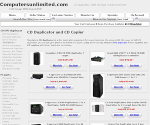 computersunlimited.com: CD Duplicator, CD copier, CD DVD Duplicator, CD duplicators
 Copystars Smart Cd duplicators, CD dvd duplicator, cd copiers and DVD duplicator controller card vendor also supply CD copier, CD printers.