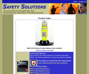 safetysolutionsproducts.com: Safety Solutions
Safety Solutions is the source for custom emergency communications, high temperature fire/rescue equipment, as well as warm and cold weather rehab products. We specialize in products that will help enhance the safety of emergency response personnel, allowing them to do their job safer and more effectively