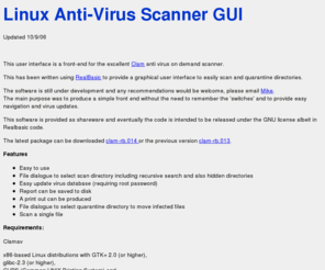 ecclestons.com: Clam-RB-GTK Linux Anti-Virus Graphical User Interface (GUI)
A simple graphical user interface for Clam Anti-Virus command line scanner for Linux