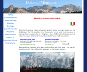 dolomitimountains.com: The Dolomites Mountains
The Dolomites Mountains is a unique natural paradise...a place where days go by in peace