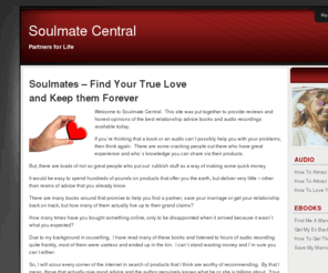 soulmate-central.com: Soulmate Central
Dedicated to finding, nurturing and keeping your soulmate.  Reviews on the best books