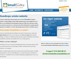 smallsites.nl: Goedkope website laten maken  | SmallSites
Goedkope website laten maken met een eigen CMS en een uniek ontwerp. Bij SmallSites bent u aan het juiste adres.