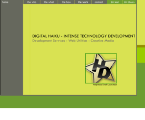 digitalhiaku.com: D I G I T A L   H A I K U
Development Services, Web Utilities, Creative Media, Game Development