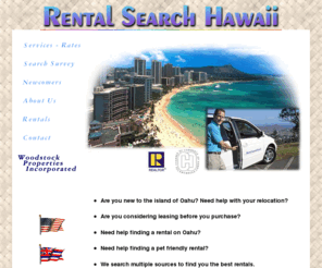 rentalsearchhawaii.com: Rental Search Hawaii - Honolulu rentals - apartments for rent on Oahu
Rental Search Hawaii, helping renters relocate to Honolulu Oahu, rental properties, apartments, homes for rent, vacation rentals, Real Estate, pet ok, dog ok, cat ok, pets ok, pet friendly, Univeristy of Hawaii, Hawaii Pacific University, Chaminade University Housing