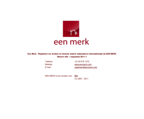 eenmerk.com: Een Merk - Beschermt uw merk! | Een Merk B.V. - Sterk in merken!
Een Merk - Beschermt uw merk