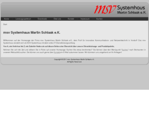 schlaak.com: Willkommen auf der Startseite
MSV Systemhaus Martin Schlaak e.K Vordorf