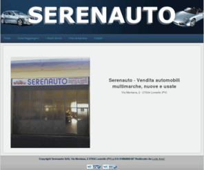 serenauto-lomello.com: Serenauto SAS - Vendita auto multimarche, nuove e usate
Serenauto SAS - Vendita automobili multimarche nuove e usate.