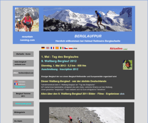 extrem-berglauf.com: Berglauf-Weltmeister Helmut Reitmeir, Wallberglauf, berglaufen, Mountain running, Bergläufer, Bergläufe, Osterfelder berglauf,Bergmarathon
Berglauf Pur - Berglauf-Weltmeister Helmut Reitmeir, Veranstalter des Wallberg-Berglaufs, Berglauf-Legende