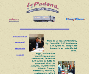 lapadanasrl.com: La Padana S.r.l.
Autotrasporti internazionali