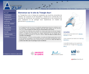 triangle-azur.ch: Triangle Azur: Accueil
Triangle Azur - Réseau de coopération des Universités de Genève, Lausanne et Neuchâtel