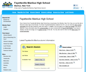 fayettevillemanliushighschool.com: Fayetteville Manlius High School
Fayetteville Manlius High School is a high school website for Fayetteville Manlius alumni. Fayetteville Manlius High provides school news, reunion and graduation information, alumni listings and more for former students and faculty of Fayetteville Manlius HS in Manlius, New York