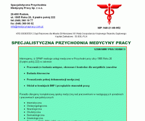 medycynapracy.com.pl: 
Specjalistyczna Przychodnia Medycyny Pracy