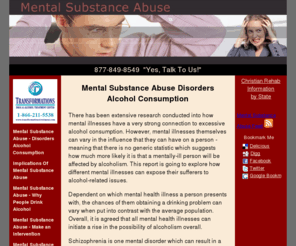 mentalsubstanceabuse.com: Mental Substance Abuse - Disorders Alcohol Consumption
Mental substance abuse, what is it? What are the implications? Why people drink alcohol and the impact of acute intoxication? Should you make an intervention? Learn more about the disorders of alcohol consumption and its role in mental substance abuse.