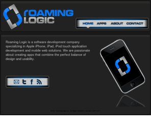 roaminglogic.com: Roaming Logic – Apps for iPhone, iPad, and iPod Touch
Roaming Logic is a software development company specializing in mobile solutions for Apple iPhone, iPad, iPod Touch, and other smartphones.
