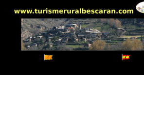 turismeruralbescaran.com: www.turismeruralbescaran.com EL TURISME RURAL DE QUALITAT
Web creada para poder acerca a todo el mundo el turismo rural de calidad combinado con precios economicos y  gran proyección de la naturaleza