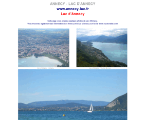 annecy-lac.fr: Lac d'Annecy - annecy-lac.fr
Lac d'Annecy - annecy-lac.fr : sites sur le lac d'Annecy, séjours, vacances, hôtels, campings, locations été hiver, bateaux