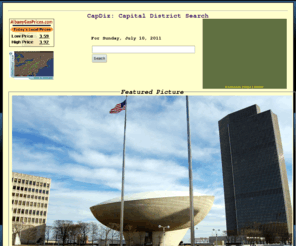 capdiz.com: CapDiz:: Capital District Search
CapDiz: Capital District Search, is a search portal and site decdicated to the Albany, NY Capital Region. We have interesting photos, access to local weather forecasts and the list of the lowest gas prices