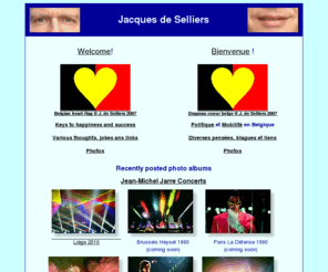 deselliers.info: Jacques de Selliers' website
Welcome to the personal website of Jacques de Selliers: photos, thoughts, jokes and more...