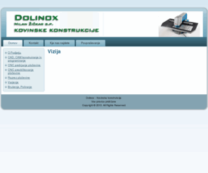dolinox.com: Vizija
DOLINOX Kovinske konstrukcije Milan Žičkar