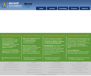 ascentinnov.com: Ascent Innovations - Microsoft Dynamics Consulting and Development
Ascent Innovations is a consulting and implementation services partner of Microsoft Dynamics, specializing in Dynamics AX and Dynamics CRM. Our talented Implementation and Development Teams are ready for any challenge. Call today for a quote on your project.