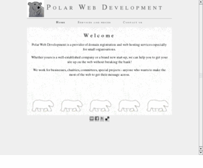 polarwebdev.com: Polar Web Development
Polar Web Development hosts and maintains websites for small organisations.