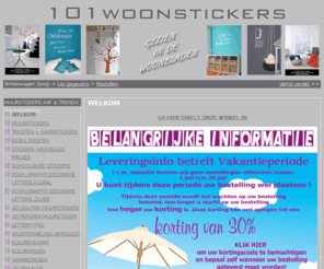 101woonstickers.nl: WELKOM | MUURSTICKERS /HIP & TRENDY
GA HIER DIRECT ONZE WINKEL IN Ga gauw onze winkel binnen om de mogelijkheden te bekijken. Uw bestelling wordt verzonden binnen 2 tot 5