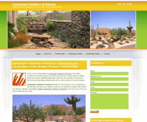 landscapecreationsofarizona.com: Landscape Designing, Installing, and Maintenance - Landscape Creations of Arizona
For over 25 years, Landscape Creations of Arizona has been enhancing the landscapes of homes in Anthem, Arizona and communities throughout the Phoenix area. 