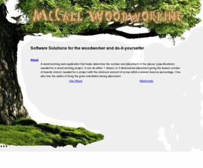 mccallwoodworking.com: McCall Woodworking
Software Solutions for the woodworker and do-it-yourselfer.