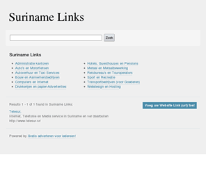 surinamelinks.com: Suriname Links - Suriname Links
Suriname Links, Gratis Website Links voor Surinaamse bedrijven en personen websites