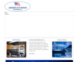 americanhood.com: Restaurant Exhaust Hoods, Supply Fans, Exhaust Fans, Fire Suppression | American Hood Systems
Restaurant Exhaust Hoods, Supply Fans, Exhaust Fans, Fire Suppression | American Hood Systems