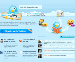 twitteralerts.net: Twitter Alerts, twitter on SMS, twitter on Email and Yahoo Messenger | TwitterAlerts.net
