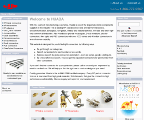 hdconnectors.com: HUADA connectors Inc. The leading RF connector manufacturer.
HUADA  is  one of the world's largest manufacturer of RF connectors with experience extending over 40 years. Our complete line of RF coaxial connectors, circular connectors, Rectangular micro miniature, d-sub ranges from subminiature to large, high-power types. 