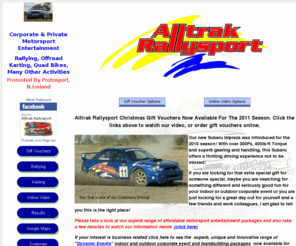 protosport.co.uk: Alltrak Rallysport | Car Rallying Northern Ireland | Rally Driving | Gift 
Vouchers | Karting | Corporate 
Alltrak Rallysport provide karting, quadbiking, rally driving, private and corporate entertainment, experience gift vouchers and are based in Craigavon. Northern Ireland