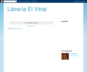 libreriaelvitral.com: Blogger: Blog not found
Blogger is a free blog publishing tool from Google for easily sharing your thoughts with the world. Blogger makes it simple to post text, photos and video onto your personal or team blog.