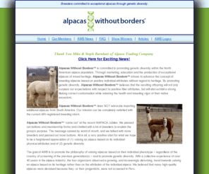 alpacaswithoutborders.org: Alpacas Without Borders
Alpacas Without Borders is a non-profit group of alpaca breeders committed to exceptional alpacas through genetic diversity.