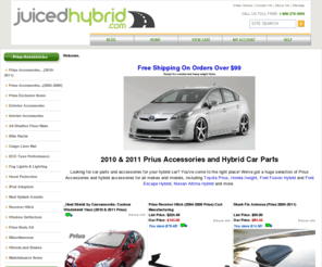 hippyauto.com: Prius Accessories, Toyota Prius Accessories, 2010 & 2011 Prius Accessories, Toyota Prius Parts, Hybrid Car Parts & Accessories, Ford Fusion, Honda Insight & More: JuicedHybrid.com
FREE SHIPPING on most orders for the best Prius Accessories and hybrid car parts at the most fully stocked online store! Save BIG on 2010 - 2011 Prius accessories as well as other makes and models.