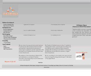 tektroika.com: Tektroika Apps and Webs,Freelance Software and Web Developers,Palakkad Providing custom software development,static and Dynamic Web Development,SEO Services,Logo Designing,Web Hosting,Domain Registration Services
Freelance Software and Web Developers,Palakkad custom software development, Kerala Software Development, Palakkad software Developemnt, Static and Dynamic Web Development, web development PHP, web services php, SEO Services Kerala,Logo Designing Kerala,Web Hosting kerala,Domain Registration Services Kerala
